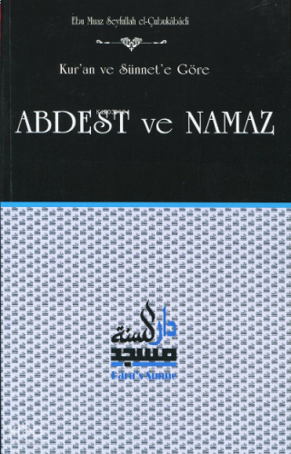 Kur'an ve Sünnet'e Göre Abdest ve Namaz | benlikitap.com