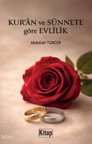 Kur'an ve Sünnete Göre Evlilik | benlikitap.com