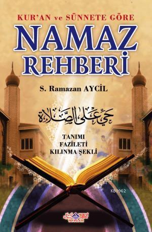 Kur'an ve Sünnete Göre Namaz Rehberi | benlikitap.com