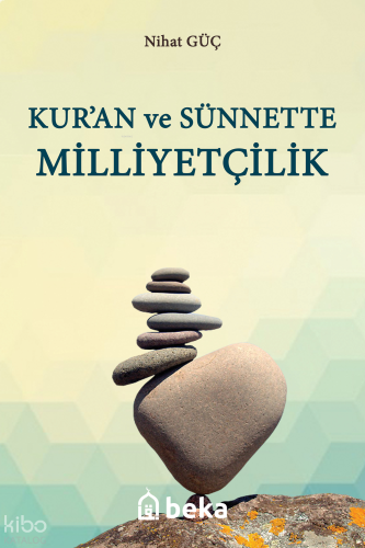 Kur'an Ve Sünnette Milliyetçilik | benlikitap.com