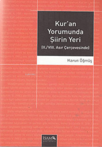 Kuran Yorumunda  Şiirin Yeri;2. / 8. Asır Çerçevesinde