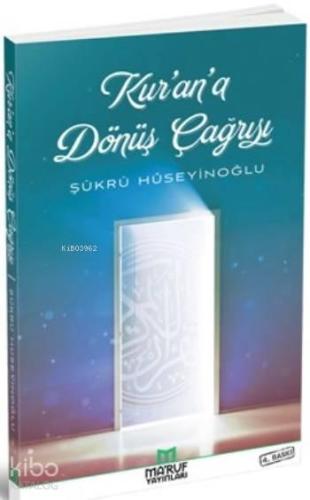 Kur'an'a Dönüş Çağrısı | benlikitap.com