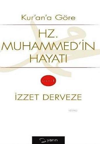 Kur'an'a Göre Hz. Muhammed'in Hayatı Cilt 1 - 2