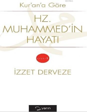 Kur'an'a Göre Hz. Muhammed'in Hayatı Cilt 1 | benlikitap.com