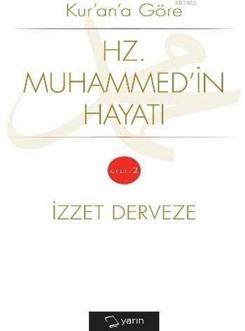 Kur'an'a Göre Hz. Muhammed'in Hayatı Cilt 2 | benlikitap.com