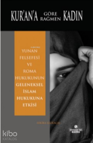 Kur'an'a Rağmen Kadın