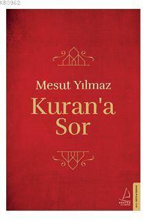 Kuran'a Sor | benlikitap.com