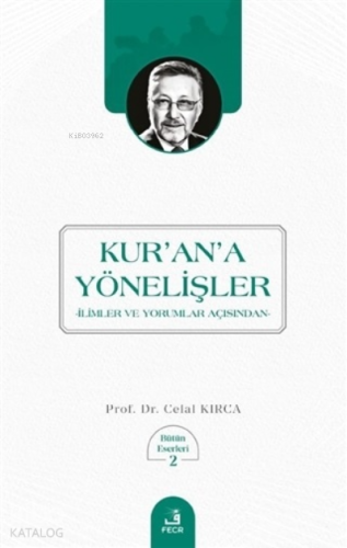 Kur'an'a Yönelişler | benlikitap.com