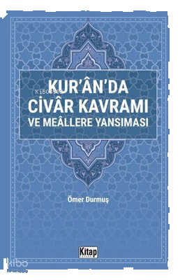 Kur'an'da Civar Kavramı ve Meallere Yansıması