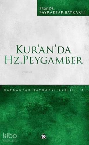 Kur'an'da Hz. Peygamber | benlikitap.com