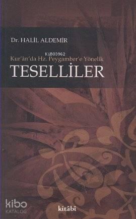 Kur'an'da Hz. Peygamber'e Yönelik Teselliler | benlikitap.com