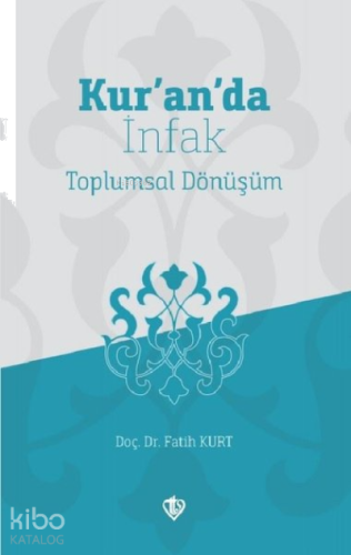 Kur'an'da İnfak;Toplumsal Dönüşüm