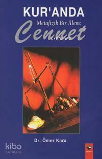 Kur'an'da Metafizik Bir Alem Cennet