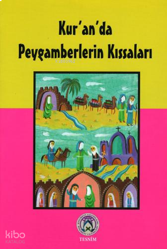 Kur'an'da Peygamberlerin Kıssaları | benlikitap.com