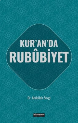 Kur'an'da Rububiyet | benlikitap.com
