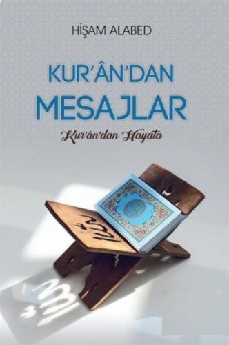 Kur'an'dan Mesajlar;Kur'an'dan Hayata | benlikitap.com