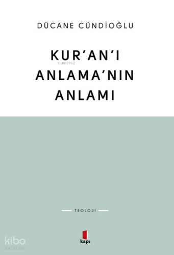 Kur'an'ı Anlama'nın Anlamı | benlikitap.com