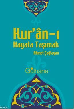 Kur'an'ı Hayata Taşımak | benlikitap.com