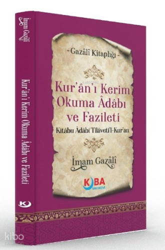 Kur'an'ı Kerim Okuma Adabı ve Fazileti - Kitabu Adabi Tilaveti'l Kur'an