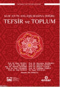 Kur'an'ın Anlaşılmasına Doğru Tefsir ve Toplum | benlikitap.com