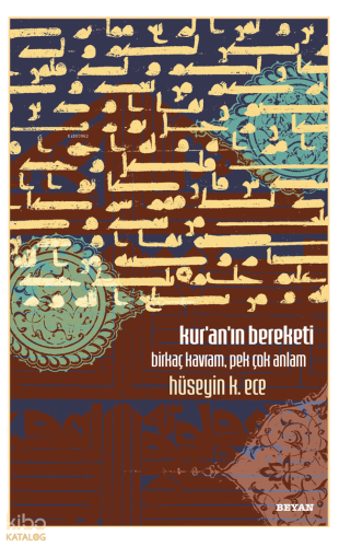 Kur'an'ın Bereketi;Birkaç Kavram, Pek Çok Anlam | benlikitap.com