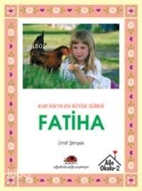 Kur'an'ın En Büyük Suresi Fatiha | benlikitap.com