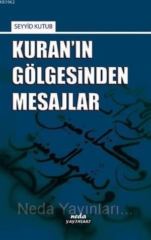 Kuran'ın Gölgesinden Mesajlar | benlikitap.com