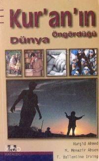 Kur'an'ın Öngördüğü Dünya