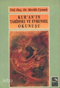 Kur'an'ın Tarihsel ve Evrensel Okunuşu | benlikitap.com