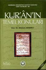 Kur'an'ın Temel Konuları | benlikitap.com
