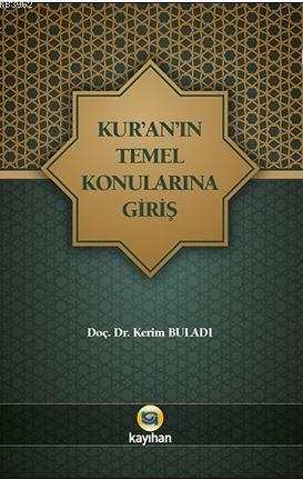 Kur'an'ın Temel Konularına Giriş | benlikitap.com