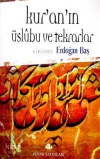 Kur'an'ın Üslûbu ve Tekrarlar