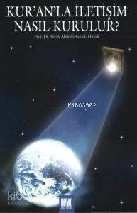 Kuranla İletişim Nasıl Kurulur | benlikitap.com