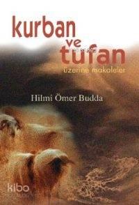 Kurban ve Tufan; Üzerine Makaleler