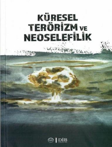 Küresel Terörizm ve Neoselefilik | benlikitap.com