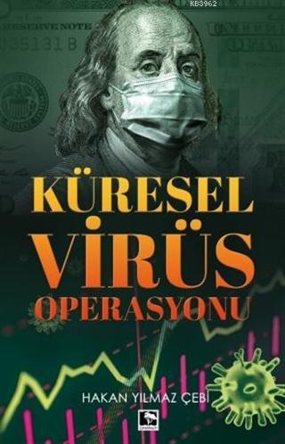 Küresel Virüs Operasyonu | benlikitap.com