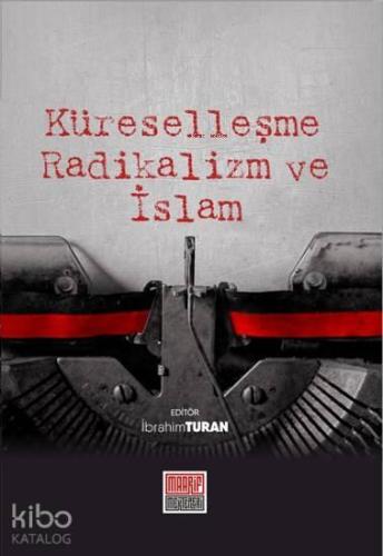 Küreselleşme Radikalizm ve İslam | benlikitap.com