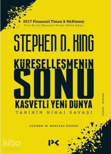 Küreselleşmenin Sonu; Kasvetli Yeni Dünya, Tarihin Nihai Savaşı