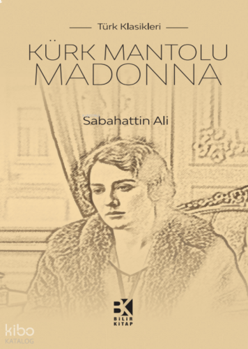 Kürk Mantolu Madonna | benlikitap.com