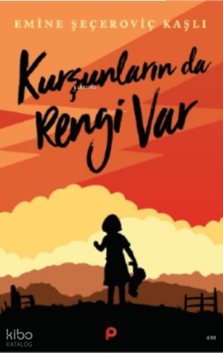 Kurşunların Da Rengi Var