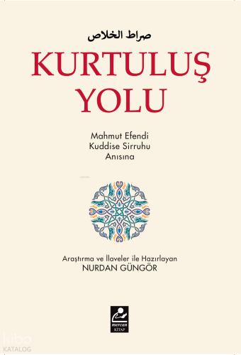 Kurtuluş Yolu; Mahmut Efendi Kuddise Sirruhu Anısına