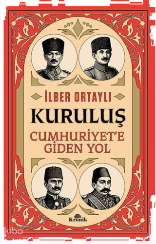 Kuruluş- Cumhuriyet’e Giden Yol | benlikitap.com