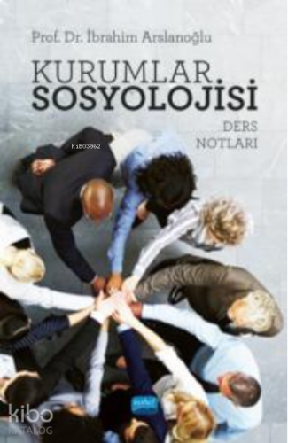 Kurumlar Sosyolojisi;(Ders Notları)