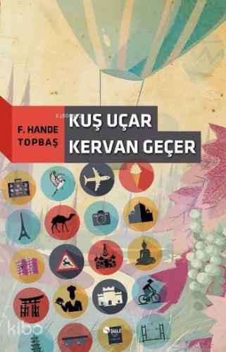 Kuş Uçar Kervan Geçer | benlikitap.com