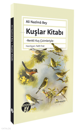 Kuşlar Kitabı;Renkli Kuş Çimleriyle