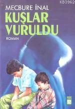 Kuşlar Vuruldu