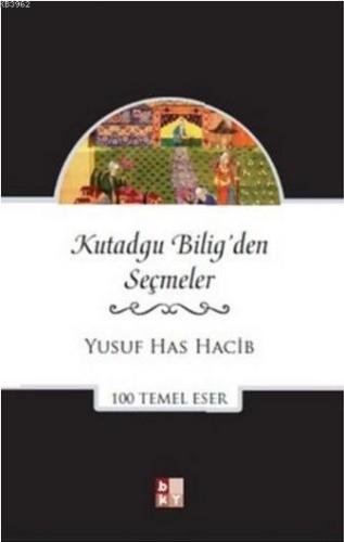 Kutadgu Bilig'den Seçmeler | benlikitap.com