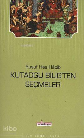 Kutadgu Bilig'ten Seçmeler | benlikitap.com