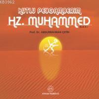 Kutlu Peygamberim Hz. Muhammed | benlikitap.com