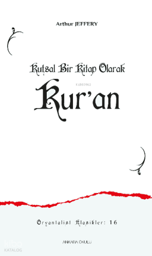 Kutsal Bir Kitap Olarak Kur’an